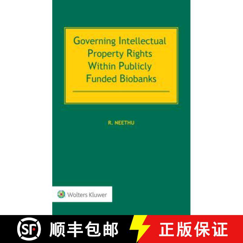 【3-4周达】Governing Intellectual Property Rights Within Publicly Funded Biobanks [9789403506210]