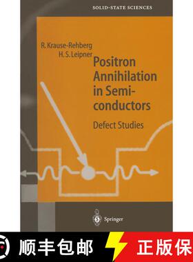 【3-4周达】Positron Annihilation in Semiconductors : Defect Studies [9783642084034]