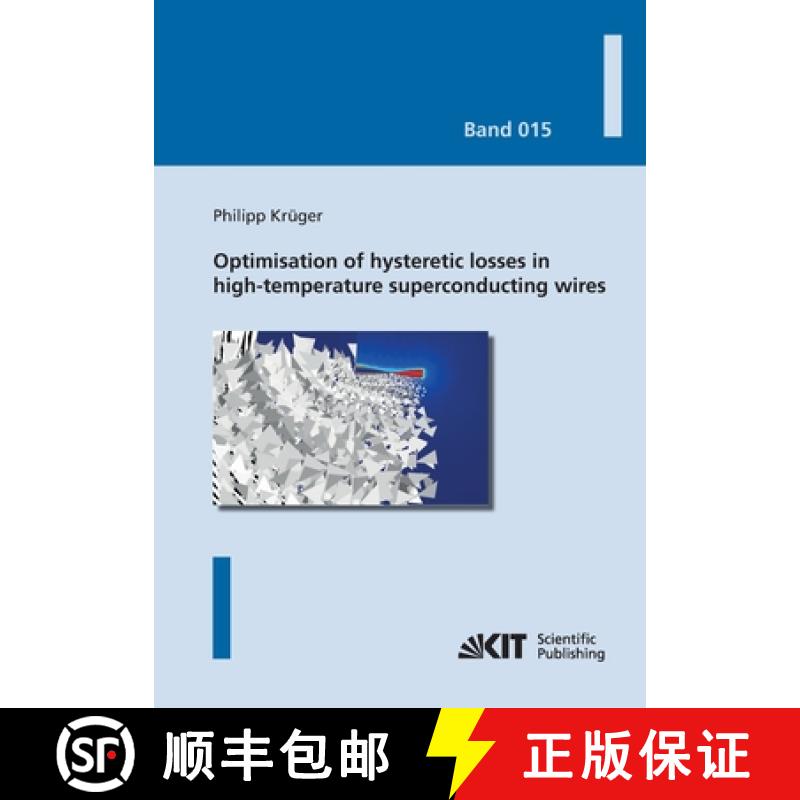 【2-3周达】Optimisation of hysteretic losses in high-temperature superconducting wires [9783731501855]