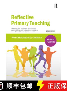 【3-4周达】精装 Reflective Primary Teaching: Meeting the Teachers' Standards throughout your professi... [9781041056713]