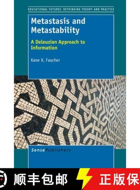 预订 Metastasis and Metastability: A Deleuzian Approach to Information [9789462094277]