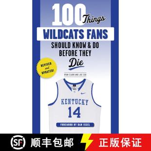 Wildcats 9781629378350 100 Things Before Should Fans Die 预订 Know They