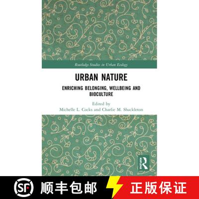 【3-4周达】精装 Urban Nature: Enriching Belonging, Wellbeing and Bioculture [9780367427573]