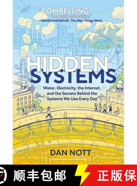【3-4周达】Hidden Systems: Water, Electricity, the Internet, and the Secrets Behind the Systems We Us... [9781984896049]