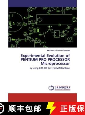 预订 Experimental Evolution of PENTIUM PRO PROCESSOR Microprocessor [9786202516822]