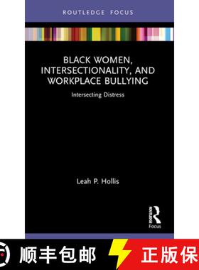 【3-4周达】Black Women, Intersectionality, and Workplace Bullying: Intersecting Distress [9781032035390]