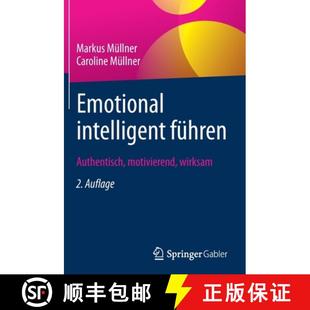 Emotional intelligent wirksam 9783658332181 motivierend 4周达 Authentisch führen
