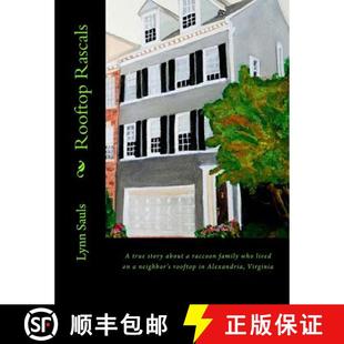 true neighbor raccoon 4周达 ... family Rooftop Rascals rooftop who lived about 9780615749105 story