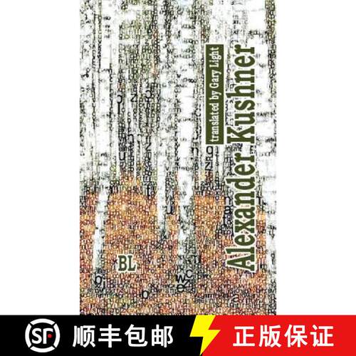 【3-4周达】Alexander Kushner. Bilingual Poetry Collection: translated to English by Gary Light [9780692514054]