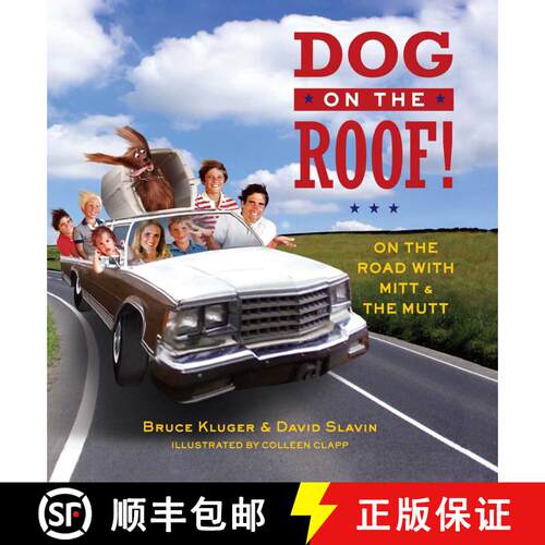 【3-4周达】Dog on the Roof!: On the Road with Mitt and the Mutt [9781501109447]
