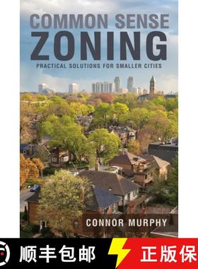 预订 Common Sense Zoning: Practical Solutions for Smaller Cities [9781627877367]
