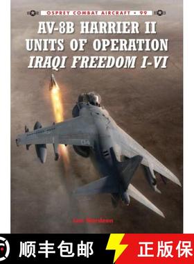 预订 AV-8B Harrier II Units of Operation Iraqi Freedom I-VI [9781780963105]