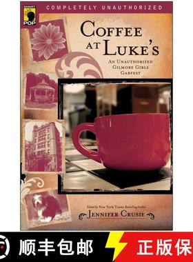 【3-4周达】Coffee at Luke's: An Unauthorized Gilmore Girls Gabfest [9781933771175]