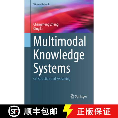 【3-4周达】精装 Multimodal Knowledge Systems: Construction and Reasoning [9783032187604]