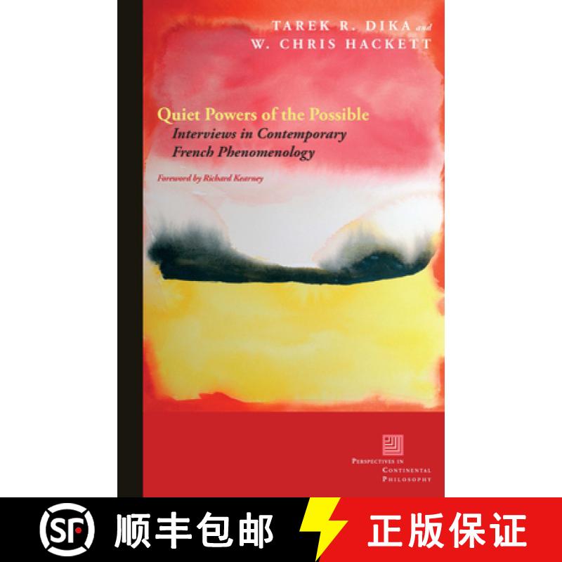 【3-4周达】Quiet Powers of the Possible: Interviews in Contemporary French Phenomenology [9780823264711]