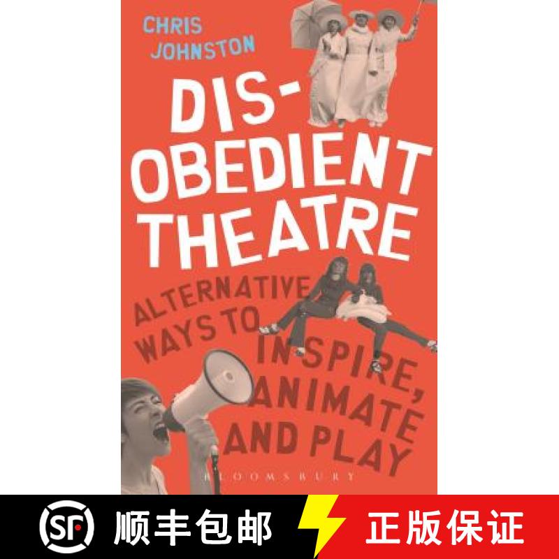 【3-4周达】Disobedient Theatre: Alternative Ways to Inspire, Animate and Play [9781350014534]