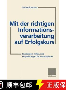 【3-4周达】Mit Der Richtigen Informationsverarbeitung Auf Erfolgskurs: Checklisten, Hilfen Und Empfeh... [9783409189330]