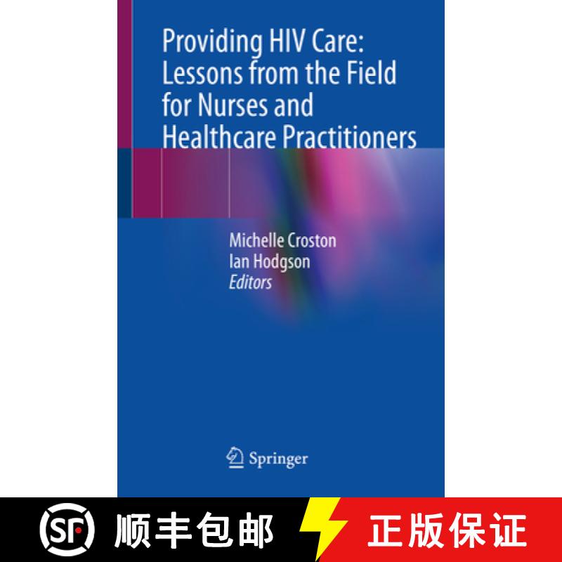 【3-4周达】Providing HIV Care: Lessons from the Field for Nurses and Healthcare Practitioners [9783030712945]