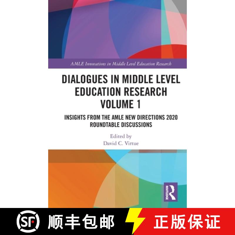 【3-4周达】Dialogues in Middle Level Education Research Volume 1: Insights from the AMLE New Directio... [9781032127132]