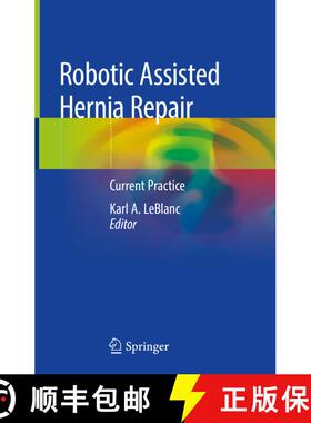 【3-4周达】Robotic Assisted Hernia Repair: Current Practice [9783030230241]