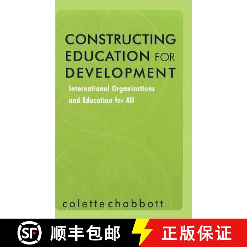 【3-4周达】Constructing Education for Development : International Organizations and Education for All [9780815338291]