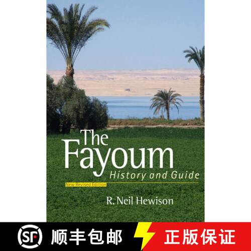 【3-4周达】The Fayoum : History and Guide; Revised Edition [9789774162060]