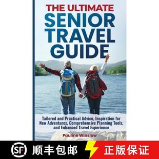 Travel for Guide Senior The New Inspiration Tailored Adven... Practical Ultimate Advice 3周达 9798348105488 and