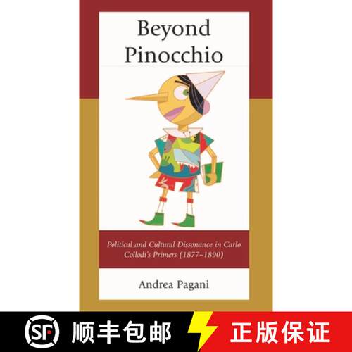 【3-4周达】精装 Beyond Pinocchio : Political and Cultural Dissonance in Carlo Collodi's Primers (1877... [9781666917321]