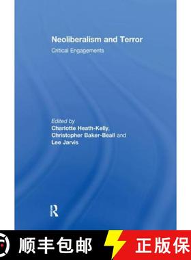 【3-4周达】Neoliberalism and Terror: Critical Engagements [9781138299719]