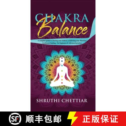 【3-4周达】精装 Chakra Balance: A complete guide to clearing your chakras, awakening your Third Eye &... [9781989779569]
