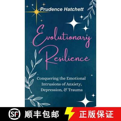 【3-4周达】Evolutionary Resilience: Conquering the Emotional Intrusions of Anxiety, Depression, & Trauma [9781966798606]