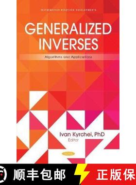 【3-4周达】Generalized Inverses: Algorithms and Applications [9781685073565]