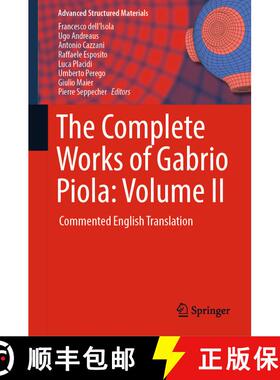【3-4周达】The Complete Works of Gabrio Piola: Volume II : Commented English Translation [9783319706900]
