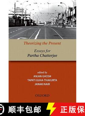 预订 Theorizing the Present: Essays for Partha Chatterjee [9780198071631]