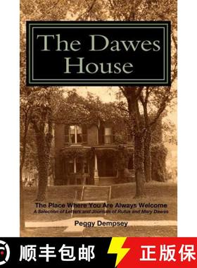 预订 The Dawes House: The Place Where You Are Always Welcome [9780615962771]