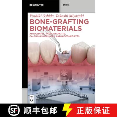 【3-4周达】Bone-Grafting Biomaterials: Autografts, Hydroxyapatite, Calcium-Phosphates, and Biocomposites [9783111136660]