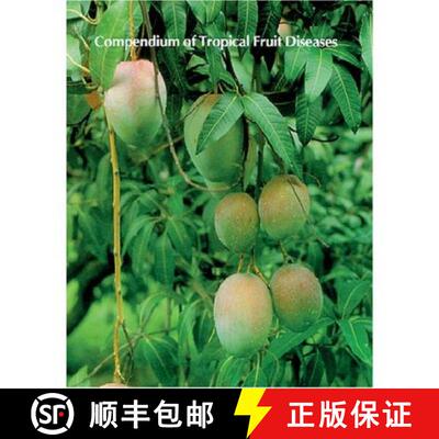 预订 Compendium of Tropical Fruit Diseases [9780890541623]