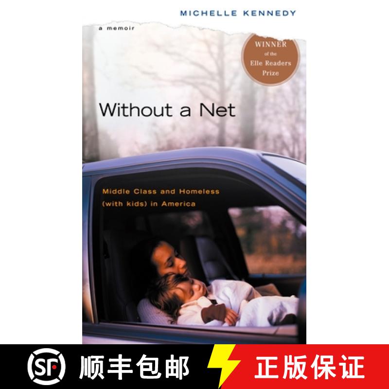 【3-4周达】Without a Net: Middle Class and Homeless with Kids in America [9780143036784]