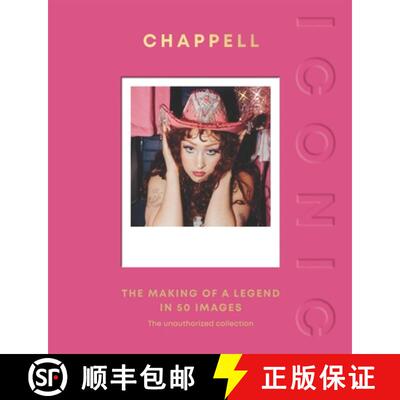 【3-4周达】Iconic: Chappell Roan: The Making of a Legend in 50 Images [9781837834426]