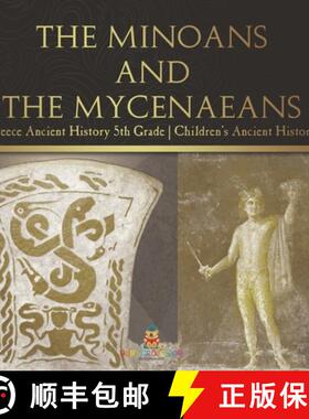 【3-4周达】The Minoans and the Mycenaeans - Greece Ancient History 5th Grade | Children's Ancient His... [9798869435750]