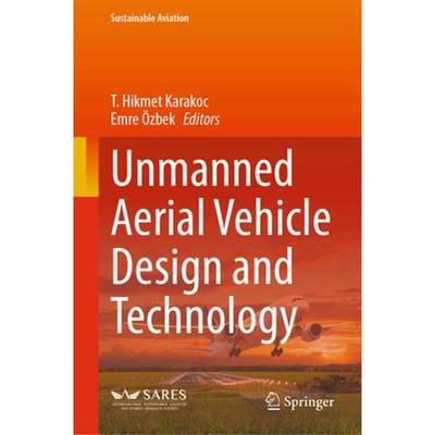 【4周达】Unmanned Aerial Vehicle Design and Technology [9783031453205]