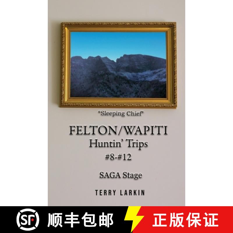 【2-3周达】Felton/Wapiti Huntin' Trips #8 - #12 [9781964100401]