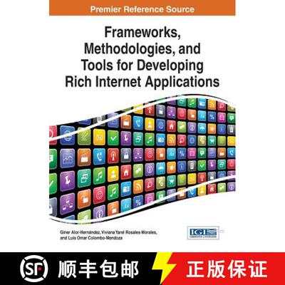 【3-4周达】精装 Frameworks, Methodologies, and Tools for Developing Rich Internet Applications [9781466664371]