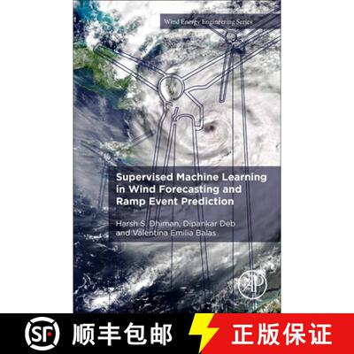 【3-4周达】Supervised Machine Learning in Wind Forecasting and Ramp Event Prediction [9780128213537]