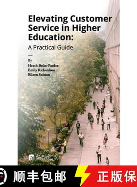【3-4周达】Elevating Customer Service in Higher Education: A Practical Guide [9781948658034]