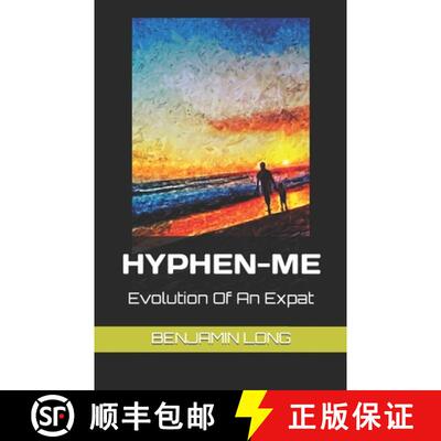 【3-4周达】HYPHEN-ME: Evolution Of An Expat [9781732921061]