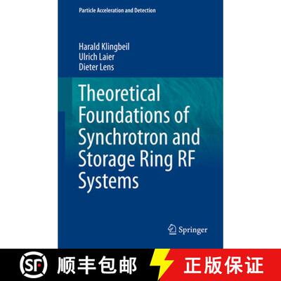 【3-4周达】精装 Theoretical Foundations of Synchrotron and Storage Ring RF Systems [9783319071879]