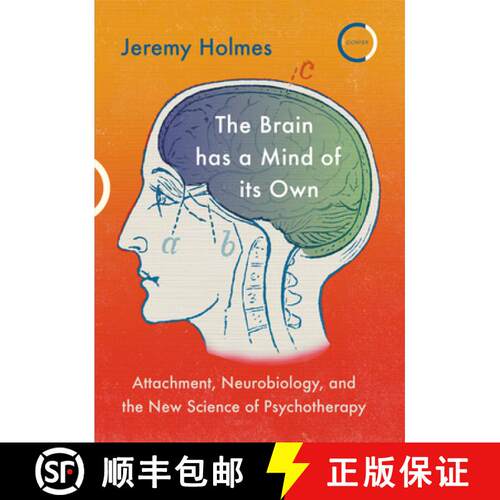 【3-4周达】The Brain has a Mind of its Own : Attachment, Neurobiology, and the New Science of Psychot... [9781913494025]