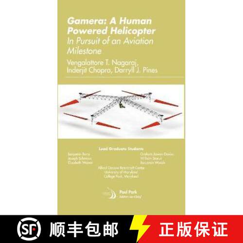 【3-4周达】精装 Gamera: A Human Powered Helicopter: In Pursuit of an Aviation Milestone [9781624106200]