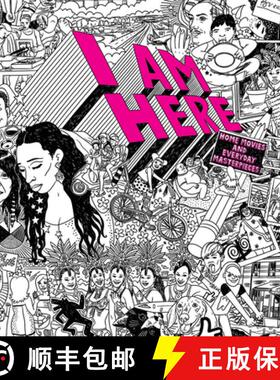 【3-4周达】I Am Here: Home Movies and Everyday Masterpieces [9781942884910]